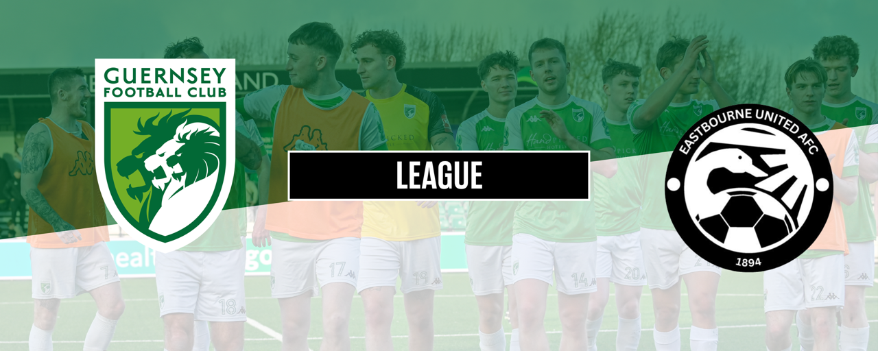 Poster for Guernsey FC vs Eastbourne United